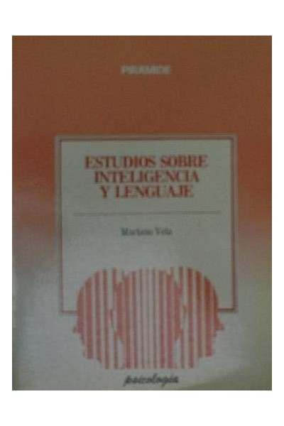 Estudios Sobre Inteligencia Y Lenguaje (Primera edición)